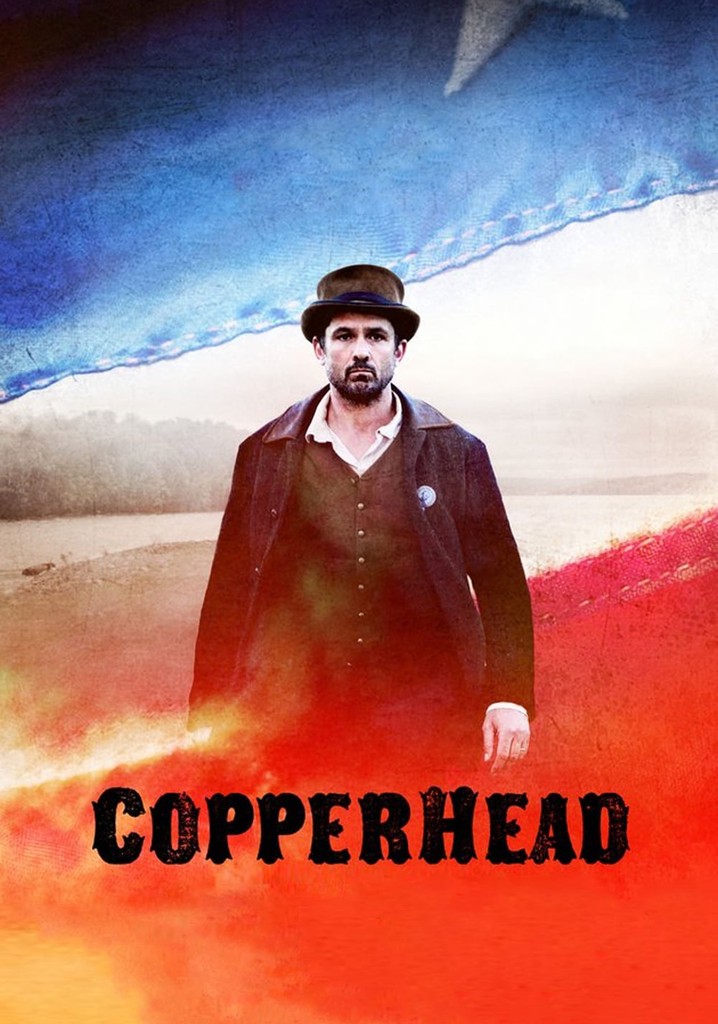 Copperhead streaming where to watch movie online?